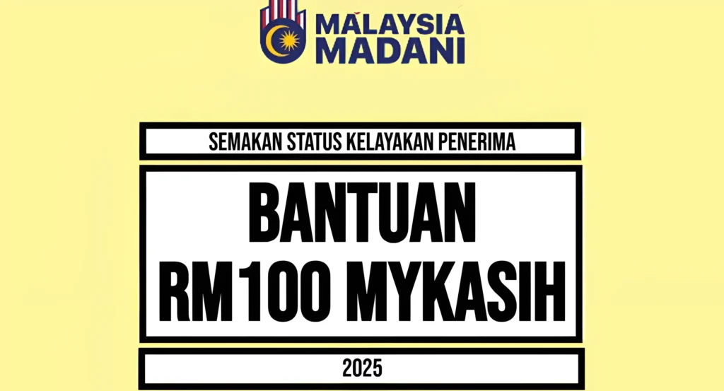 Syarat-Syarat Kelayakan Bantuan RM100 MyKasih
