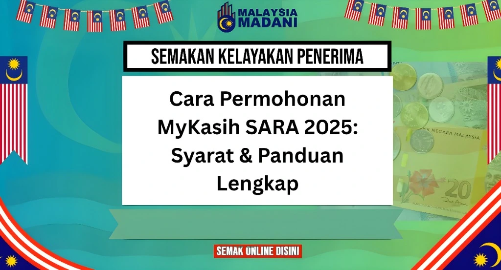 Cara Permohonan MyKasih SARA 2025: Syarat & Panduan Lengkap