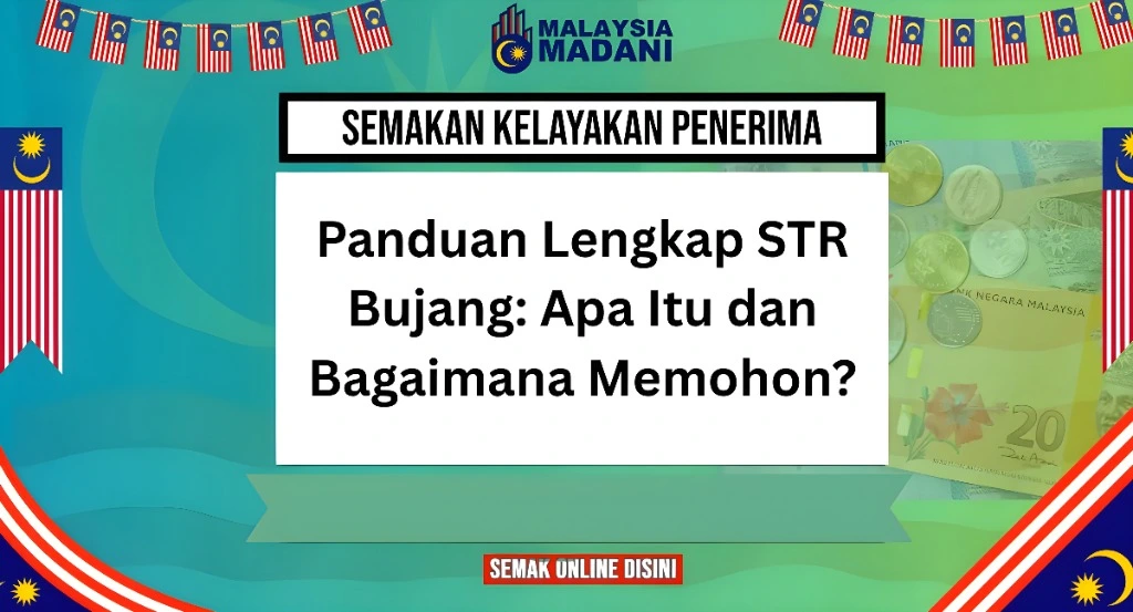 Panduan Lengkap STR Bujang: Apa Itu dan Bagaimana Memohon?