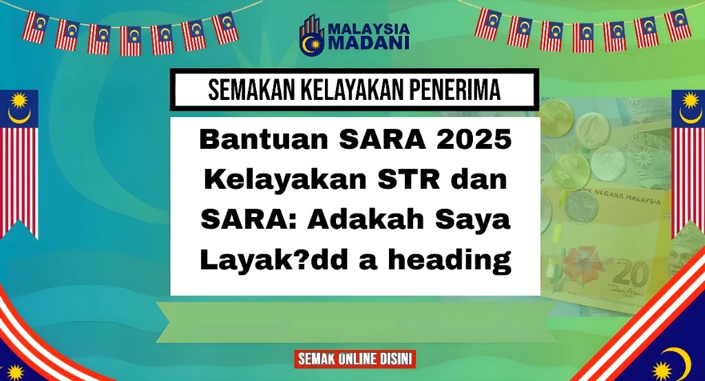 Bantuan SARA 2025 Kelayakan STR dan SARA: Adakah Saya Layak?