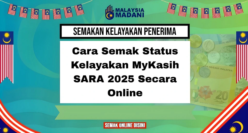 Cara Semak Status Kelayakan MyKasih SARA 2025 Secara Online