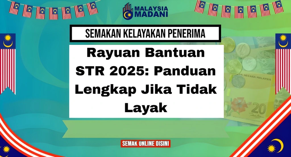 Rayuan Bantuan STR 2025: Panduan Lengkap Jika Tidak Layak