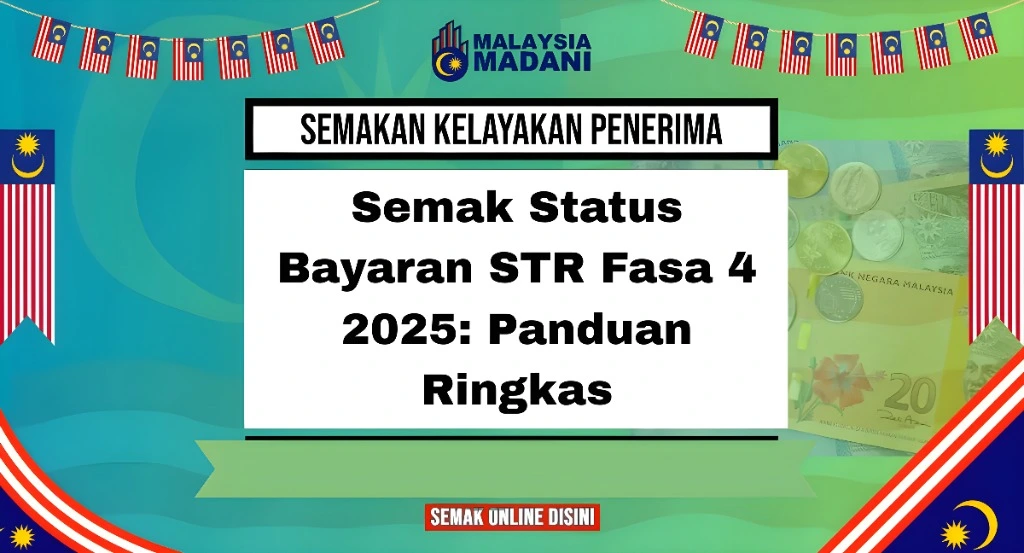 Semak Status Bayaran STR Fasa 4 2025: Panduan Ringkas