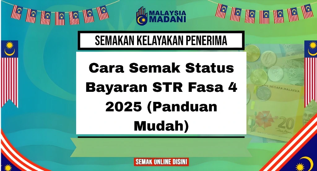Cara Semak Status Bayaran STR Fasa 4 2025 (Panduan Mudah)