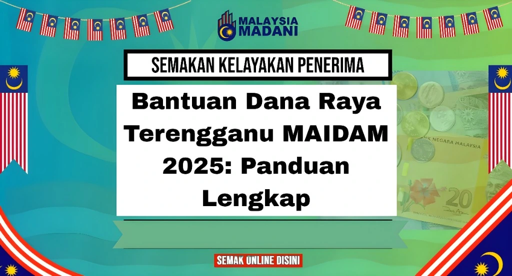 Bantuan Dana Raya Terengganu MAIDAM 2025: Panduan Lengkap