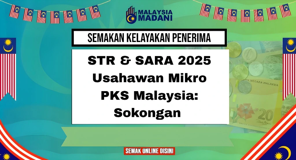 STR & SARA 2025 Usahawan Mikro PKS Malaysia: Sokongan