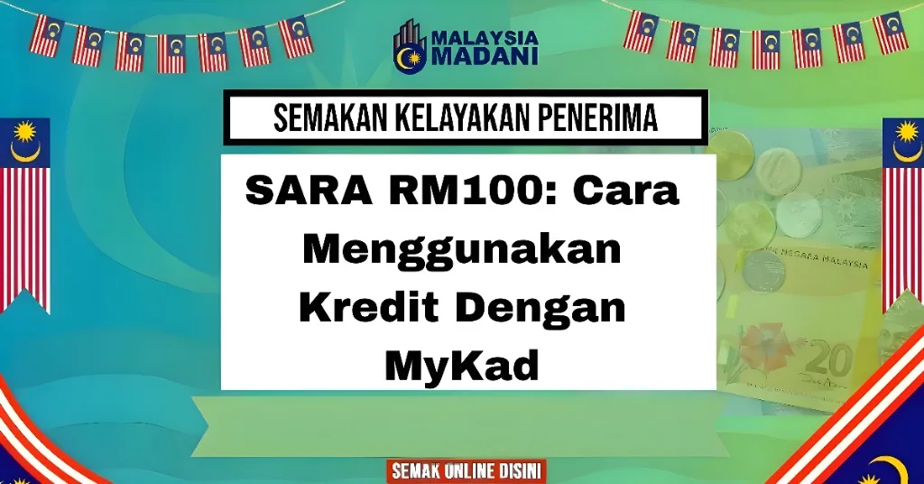SARA RM100: Cara Menggunakan Kredit Dengan MyKad
