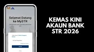 Cara Kemas Kini Maklumat Bank Untuk Pembayaran STR 2026