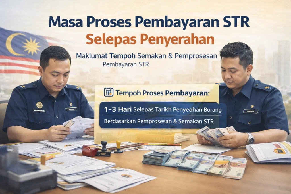 "Masa Proses Pembayaran STR Selepas Penyerahan"