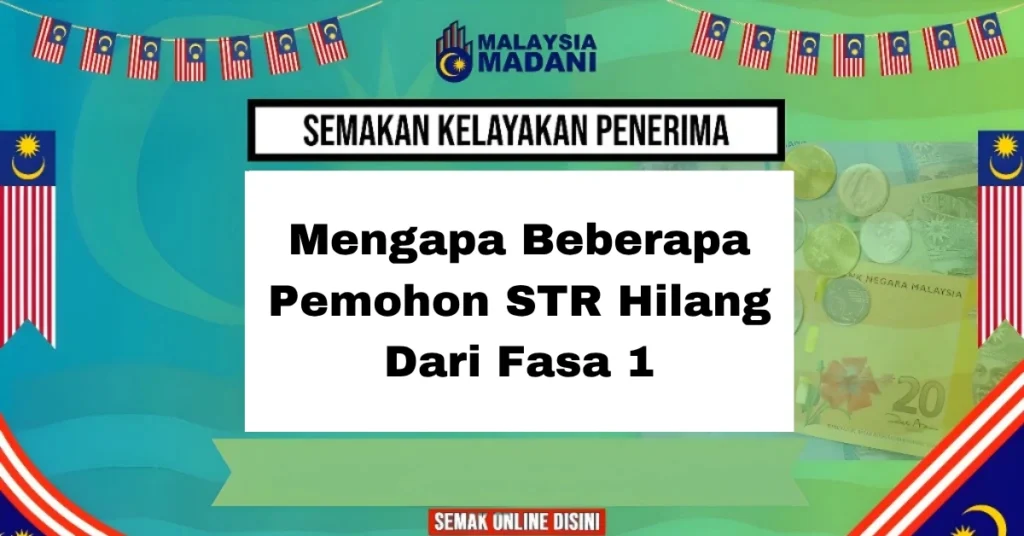 Mengapa Beberapa Pemohon STR Hilang Dari Fasa 1