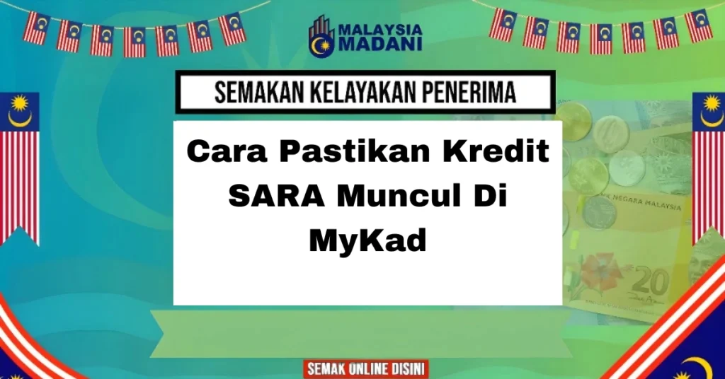 Cara Pastikan Kredit SARA Muncul Di MyKad